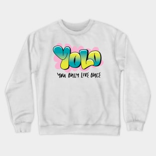 YOLO Crewneck Sweatshirt